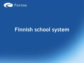 Finnish school system  Education system  Basic education 6+3 years  Vocational school or