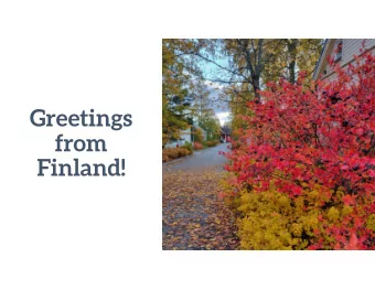 Greetings  from  Finland!  Critical Points of Student Services  in the Open University Path  Paula