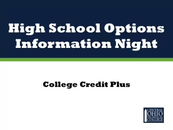 High School Options  Information Night  College Credit Plus  College Credit Plus What is College