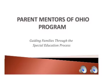 Guiding Families Through the  S Special Education Process  i l Ed  ti  P  D Do you need help