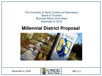 Millennial District Proposal  December 6, 2016  BAC-2.1  Millennial Campus Vision  Millennial