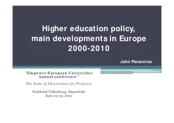 Higher education policy,  main developments in Europe  2000-2010  John Panaretos  Em power