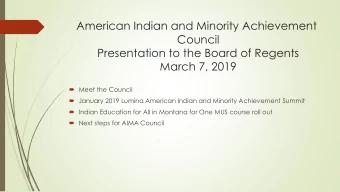 American Indian and Minority Achievement  Council Presentation to the Board of Regents March 7 ,