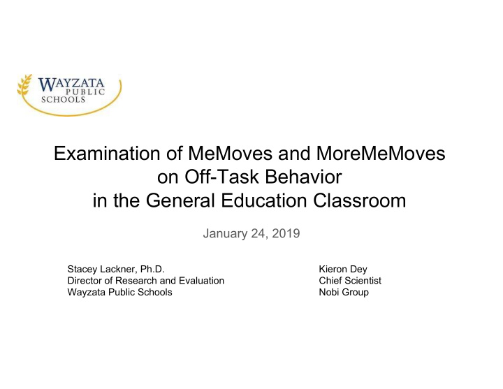examination of memoves and morememoves on off task