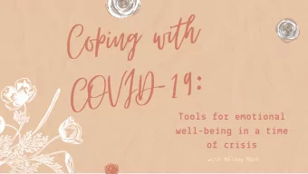 Coping with  COVID-19:  Tools for emotional  well-being in a time  of crisis  with Kelsey Mech  Who