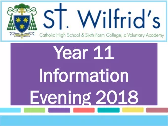 Year 1  ear 11  1  In  Information  ormation  Ev  Evening  ening 20  2018  School  ool Hour  urs  s