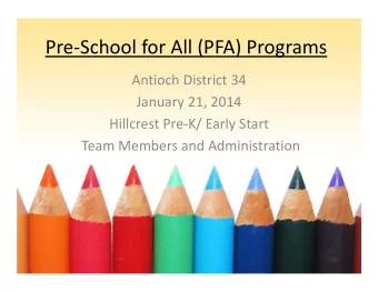Pre  School for All (PFA) Programs Antioch District 34 January 21, 2014 Hillcrest Pre  K/