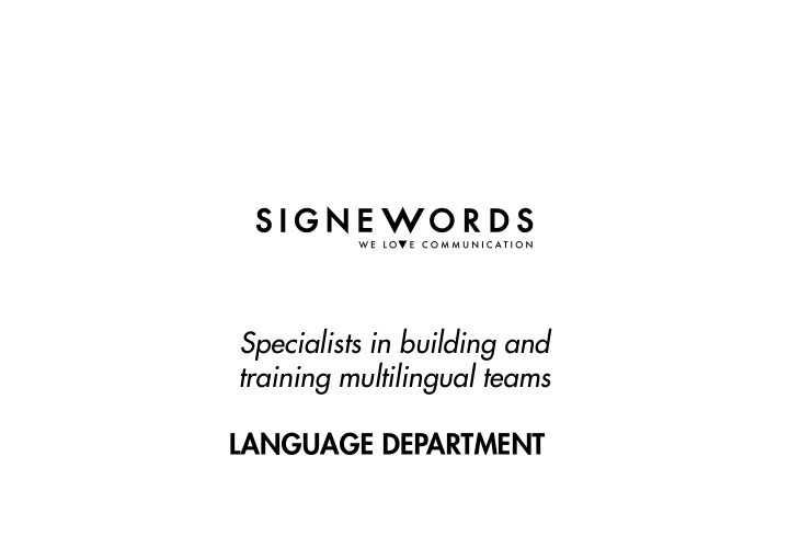 specialists in building and training multilingual teams