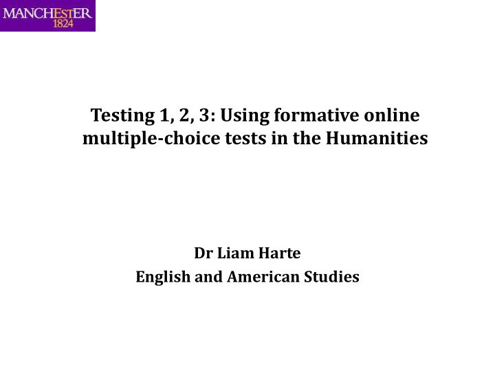 testing 1 2 3 using formative online multiple choice