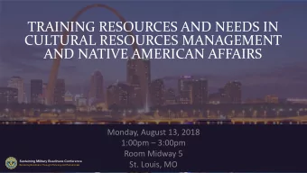 TRAINING RESOURCES AND NEEDS IN  CULTURAL RESOURCES MANAGEMENT  AND NATIVE AMERICAN AFFAIRS