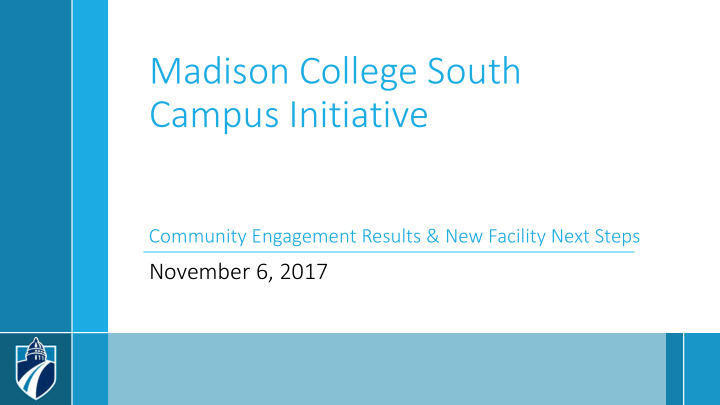 madison college south campus initiative