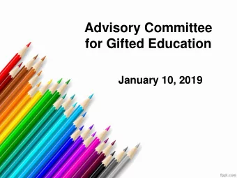 for Gifted Education  January 10, 2019  Welcome!  Gifted and talented students need gifted
