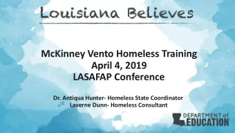 McKinney Vento Homeless Training April 4, 2019 LASAFAP Conference  Dr. Antiqua Hunter- Homeless