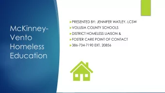 Vento  FOSTER CARE POINT OF CONTACT  Homeless  386-734-7190 EXT. 20856  Education  Purpose of