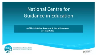 National Centre for  Guidance in Education  An ABC of digitalised Guidance and links with pedagogy
