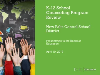 Counseling Program  Review  New Paltz Central School  District  Presentation to the Board of