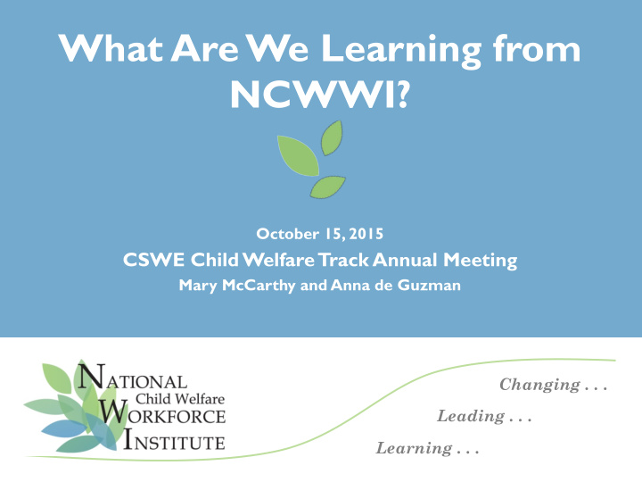what are we learning from ncwwi