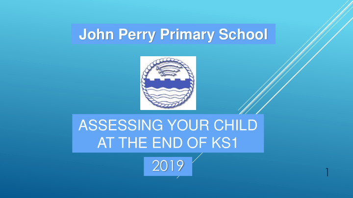 john perry primary school assessing your child at the end