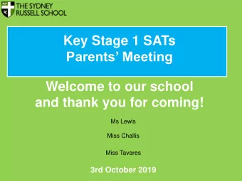 Parents Meeting  Welcome to our school  and thank you for coming!  Ms Lewis  Miss Challis  Miss