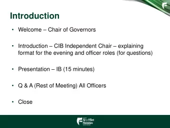 Introduction  Welcome  Chair of Governors  Introduction  CIB Independent Chair