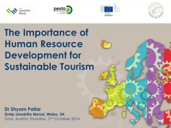 The Importance of  Human Resource  Development for  Sustainable Tourism  Dr Shyam Patiar Grp