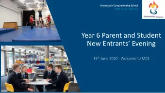 New Entrants Evening 15 th June 2020 - Welcome to MCS  Overview of the presentation  Getting