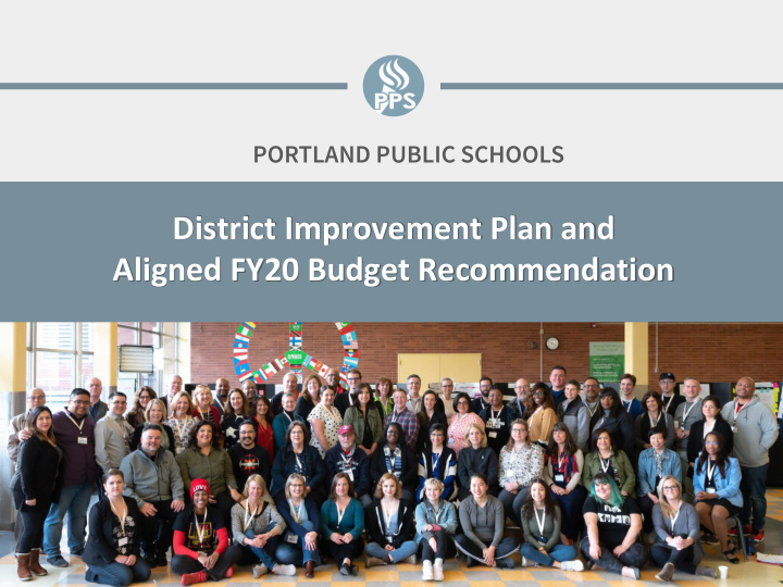 district improvement plan and aligned fy20 budget