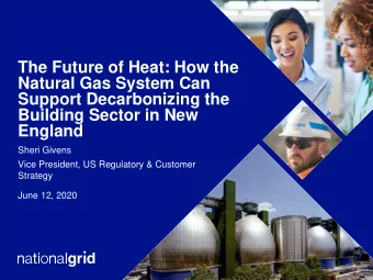 Support Decarbonizing the  Building Sector in New  England  Sheri Givens  Vice President, US