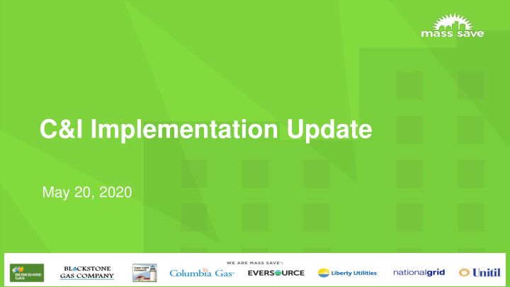 c i implementation update