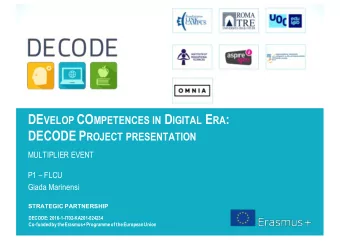 DE VELOP CO MPETENCES IN D IGITAL E RA : DECODE P ROJECT PRESENTATION  MULTIPLIER EVENT  P1
