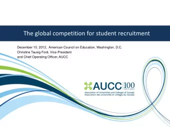 The global competition for student recruitment  December 10, 2012,  American Council on Education,