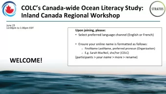 Inland Canada Regional Workshop  June 23  12:00pm to 1:00pm EDT  Upon joining, please:  Select