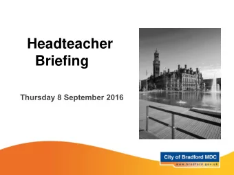 Briefing  Thursday 8 September 2016  Welcome  Introductions  #lovebradford World Record