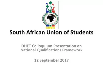 South African Union of Students  DHET Colloquium Presentation on  National Qualifications Framework