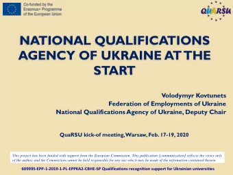NATIONAL QUALIFICATIONS AGENCY OF UKRAINE AT  THE START  Volodymyr Kovtunets  Federation of