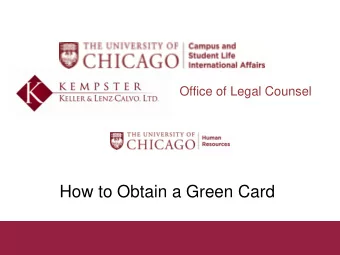 How to Obtain a Green Card  Agenda for Todays Meeting    What Legal Permanent Residency (LPR)