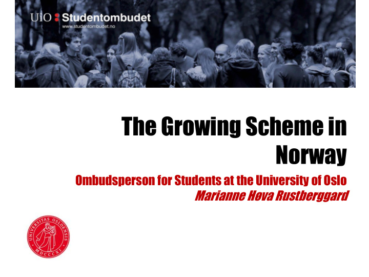 the growing scheme in norway