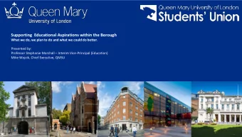 Supporting  Educational Aspirations within the Borough  What we do, we plan to do and what we could