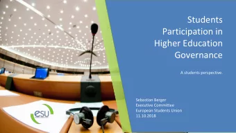 Participation in  Higher Education  Governance  A students perspective.  Sebastian Berger