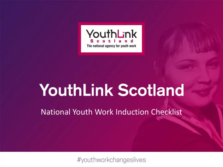 national youth work induction checklist youthlink scotland