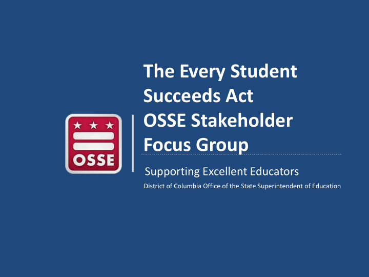 the every student succeeds act osse stakeholder focus