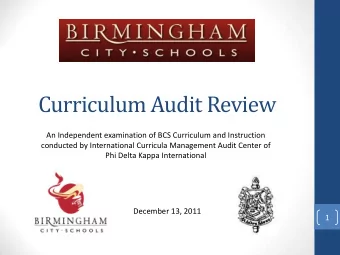 Curriculum Audit Review  An Independent examination of BCS Curriculum and Instruction  conducted by