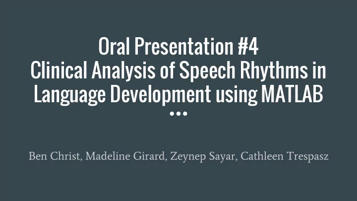 oral presentation 4 clinical analysis of speech rhythms