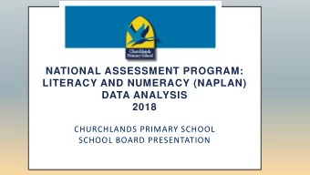 NATIONAL ASSESSMENT PROGRAM:  LITERACY AND NUMERACY (NAPLAN)  DATA ANALYSIS  2018  CHURCHLANDS