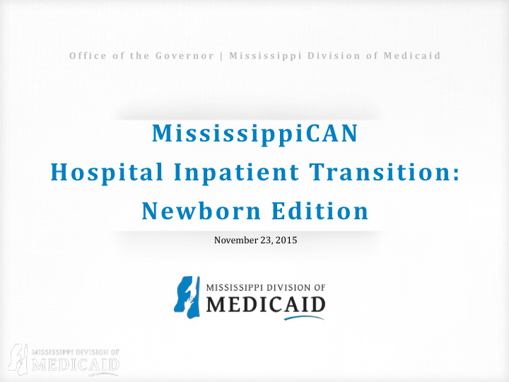 mississippican hospital inpatient transition newborn