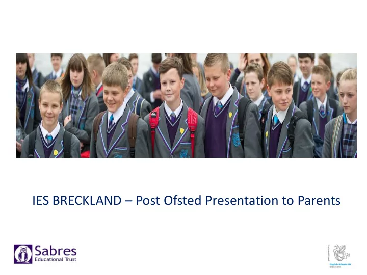 ies breckland post ofsted presentation to parents ies