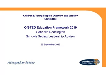 OfSTED Education Framework 2019  Gabrielle Reddington  Schools Setting Leadership Advisor  26