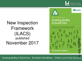 Growing Quality in Social Care  the Road to Excellence  Children and Family Services  New System