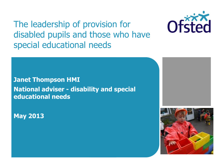 may 2013 the leadership and management of provision for