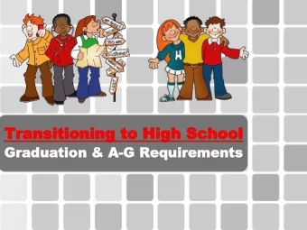 Transitioning to High School  Transitioning to High School  Graduation  Graduation &amp; A  &amp;